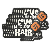 FS Love Is In The Hair Sticker