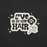 FS Love Is In The Hair T-Shirt - 50 Years Special Edition